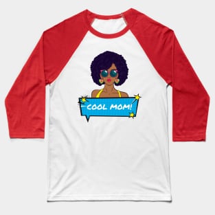 Cool Mom! Baseball T-Shirt